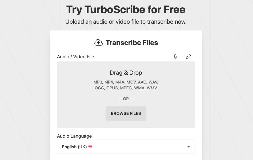 TurboScribe 'Transcribe Files' tool showing a drag-and-drop upload area listing supported formats (MP3, MP4, M4A, MOV, AAC, WAV and more), a 'Browse Files' button, and an audio-language selector set to English (UK).