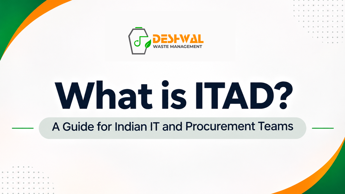What is ITAD? A Guide for Indian IT and Procurement Teams