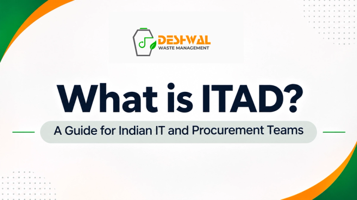 What is ITAD? A Guide for Indian IT and Procurement Teams