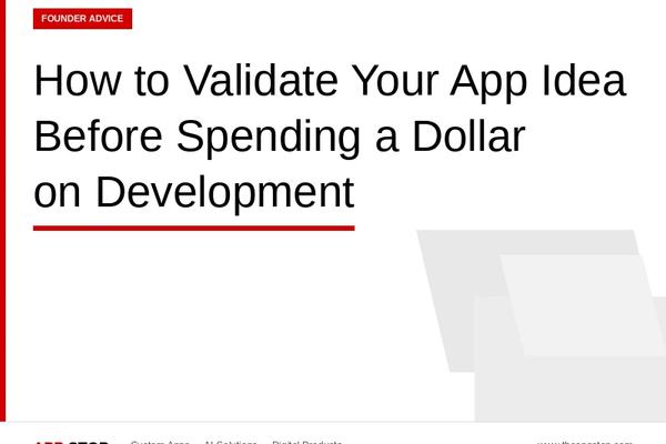 How to Validate Your App Idea Before Spending a Dollar on Development