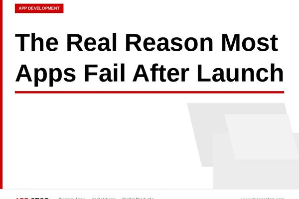 The Real Reason Most Apps Fail After Launch (It's Not What You Think)