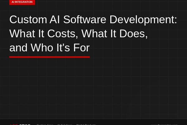 Custom AI Software Development: What It Costs, What It Does, and Who It's For