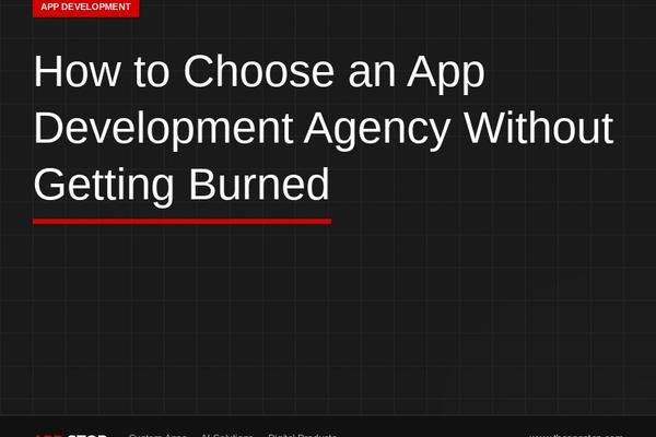 How to Choose an App Development Agency Without Getting Burned