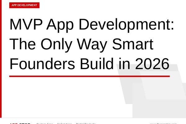 MVP App Development: The Only Way Smart Founders Build in 2026