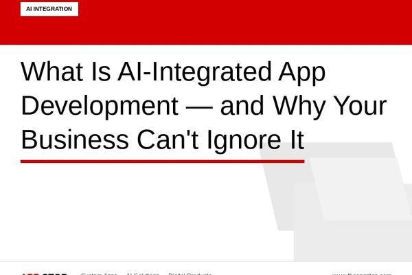What Is AI-Integrated App Development — and Why Your Business Can't Ignore It in 2026