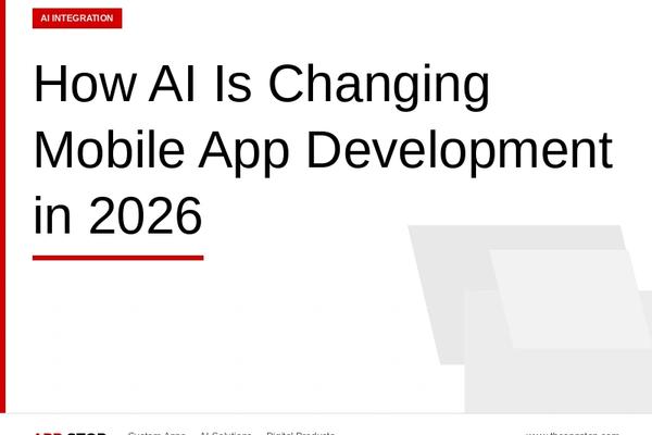 How AI Is Changing Mobile App Development in 2026
