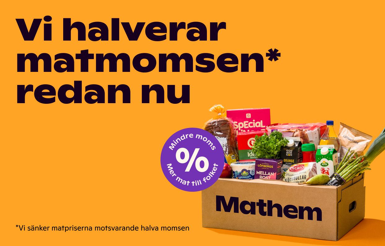 På bilden syns en Mathemlåda fylld med varor mot en orange bakgrund och texten "Vi halverar matmomsen redan nu"