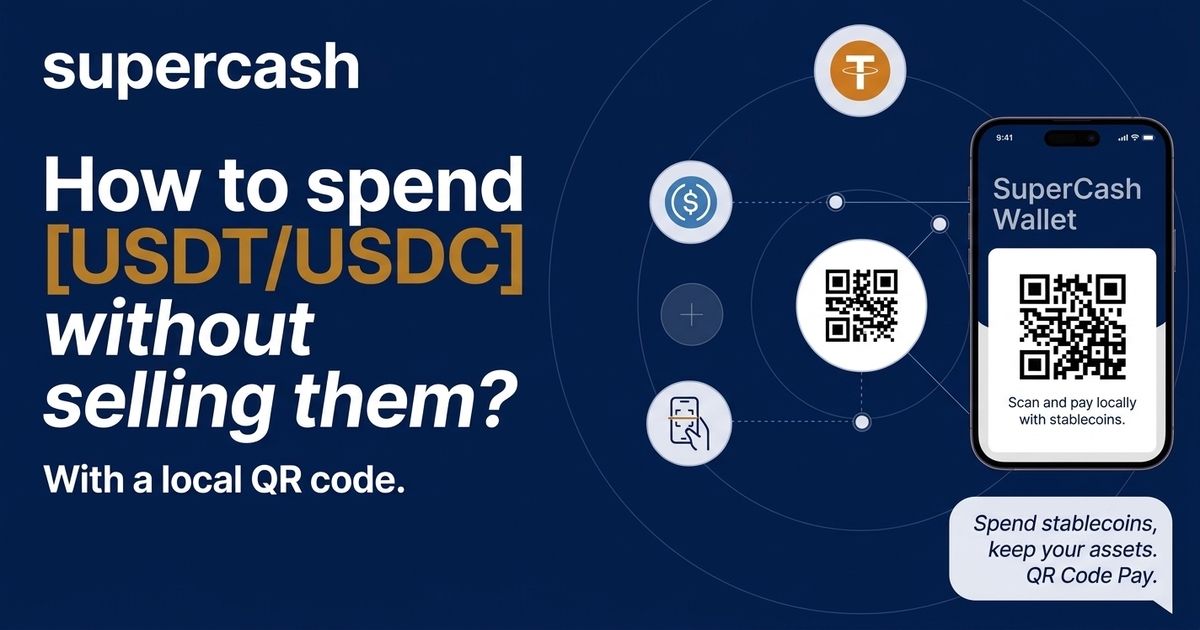 How to Spend Stablecoins with Local QR Codes | SuperCash