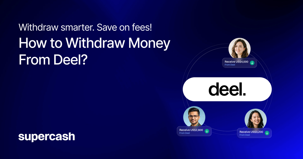 How to Withdraw Money from Deel to SuperCash