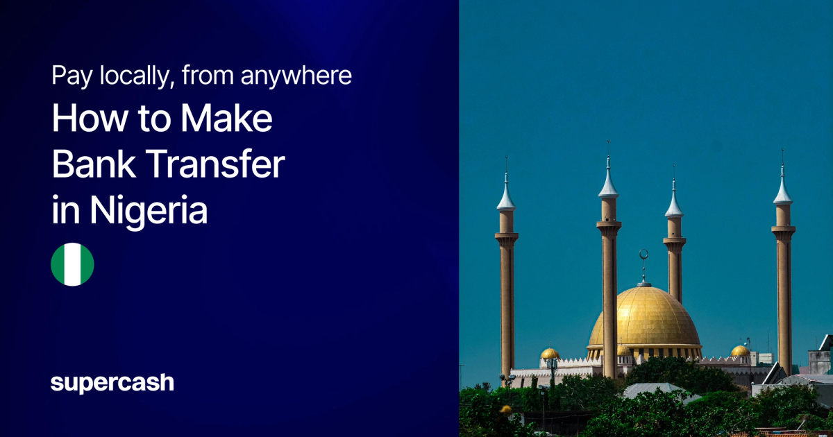 How to Send Direct Bank Transfers in Nigeria with SuperCash: Stablecoins to Naira