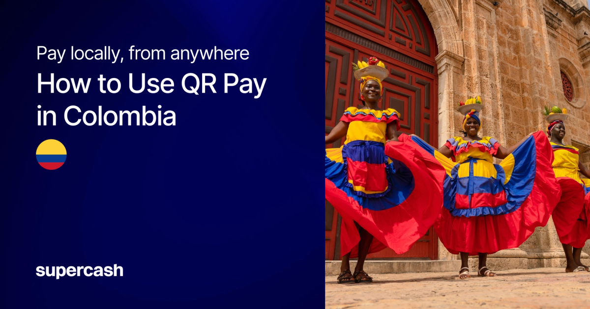 How to Pay in Colombia with SuperCash: Bre-B QR, Nequi & COP Payments