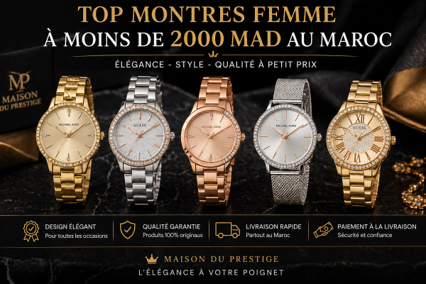 montres femme pas cher Maroc moins 2000 MAD élégantes