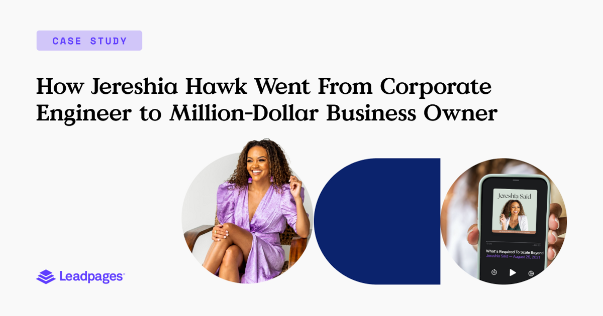 How Jereshia Hawk Generates 1 Million a Year With Leadpages