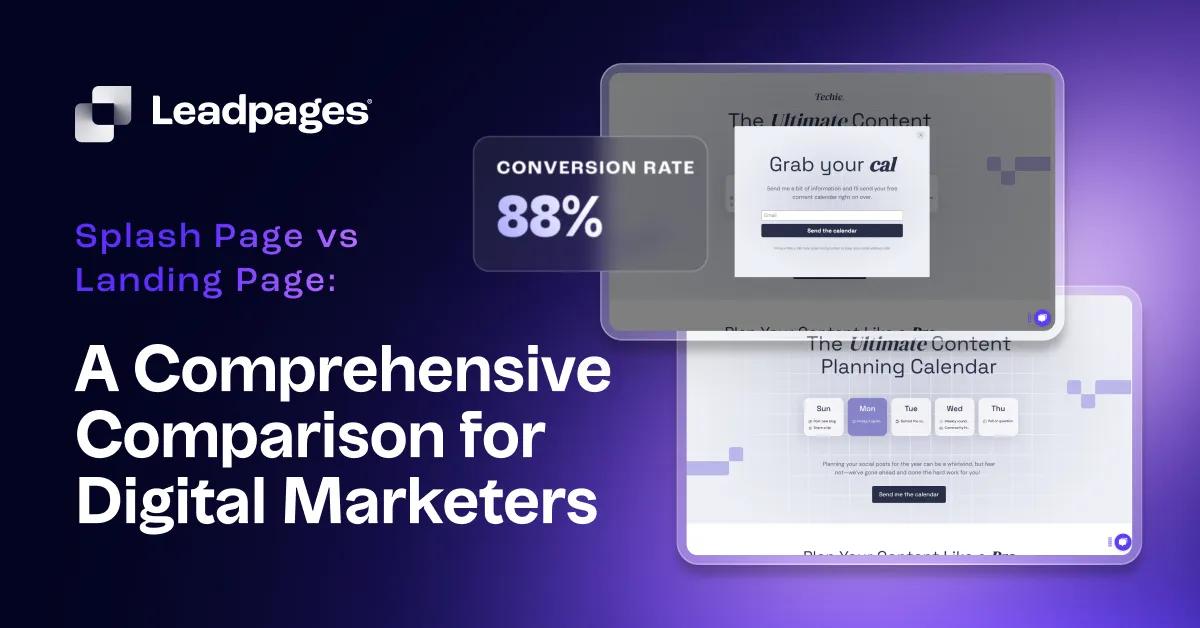 Mastering Splash Page vs Landing Page: Boost Your Strategy | Leadpages