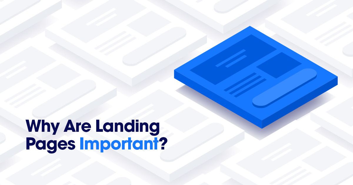 why-are-landing-pages-important-5-reasons-you-can-t-ignore