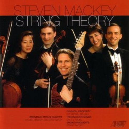 cover image of the recording String Theory: The Brentano String Quartet Performs the Music of Steven Mackey