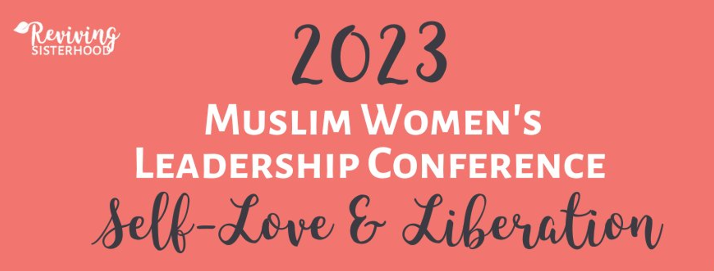 Reviving Sisterhood Leadership Conference