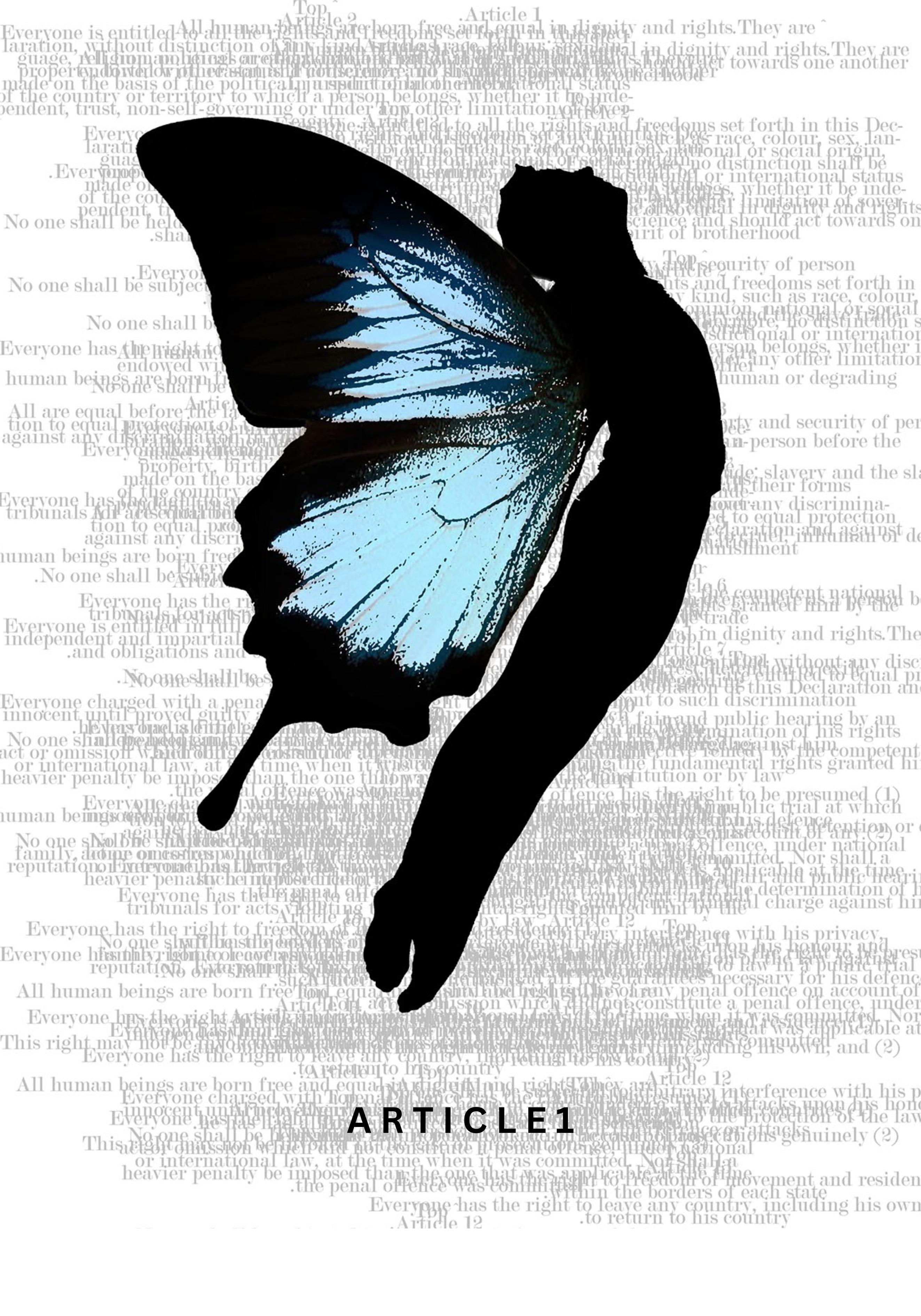 Human-rights poster featuring a black silhouette of an outstretched hand holding a blue butterfly, set against layered text from the Universal Declaration of Human Rights. The composition references Article 1 and uses the butterfly as a symbol of freedom, dignity and equality.