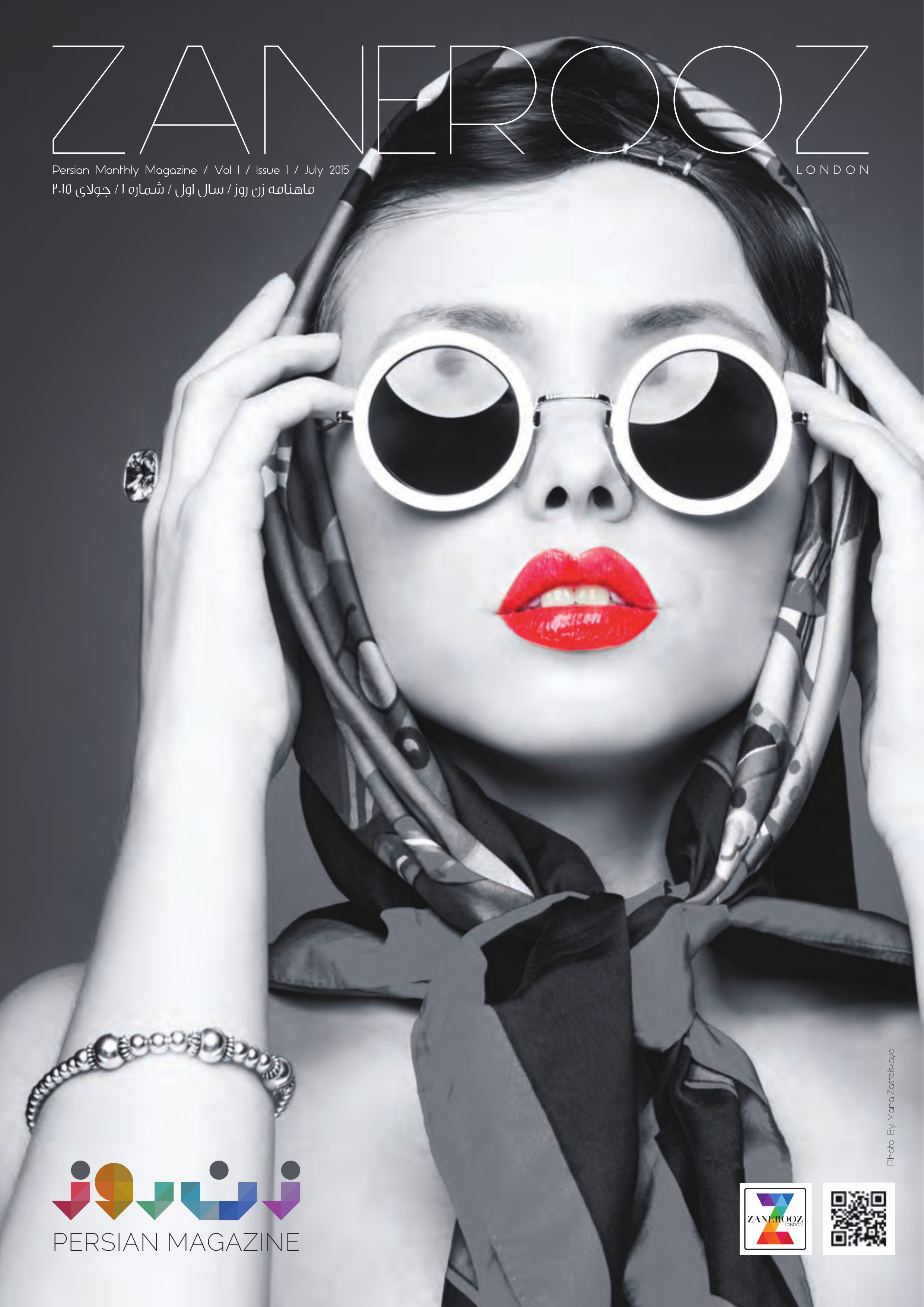 Cover of Zan-e Rooz magazine, Issue 1, July 2015, featuring a black-and-white portrait of a woman wearing circular sunglasses, with vivid red lips and the ZaneRooz masthead above.
