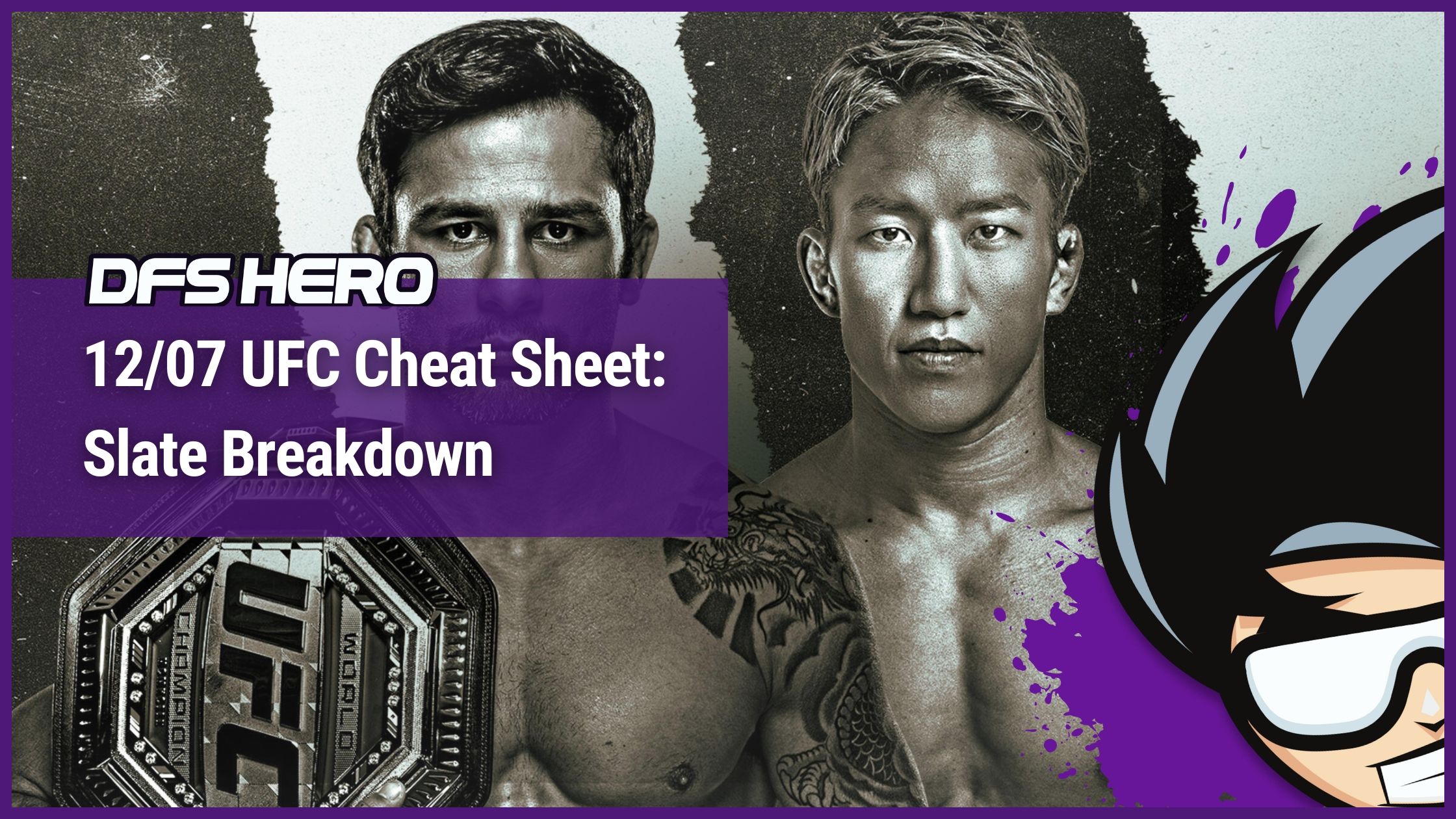 12/07 UFC Cheat Sheet Slate Breakdown DFS Hero