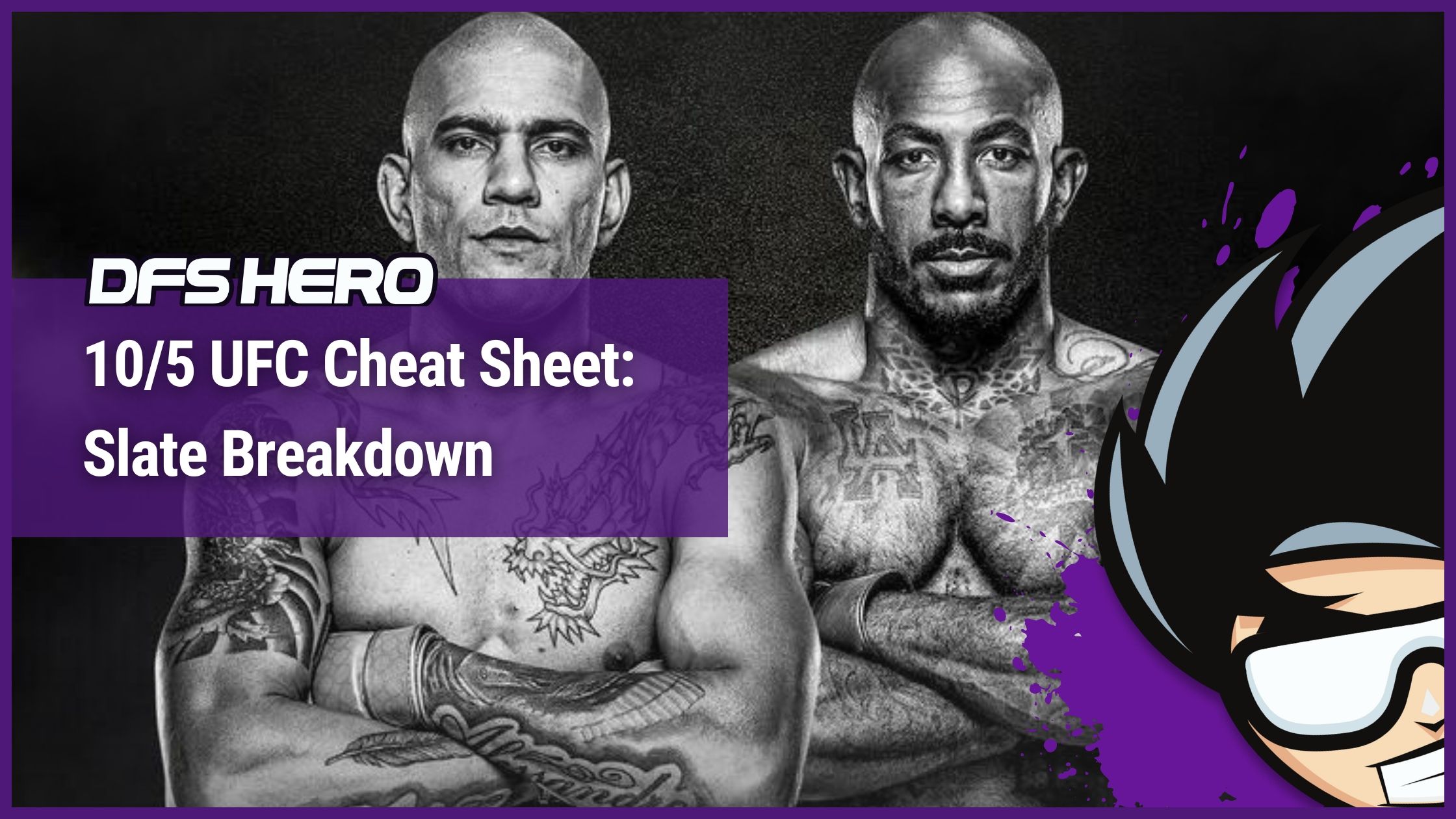10/5 UFC Cheat Sheet Slate Breakdown DFS Hero