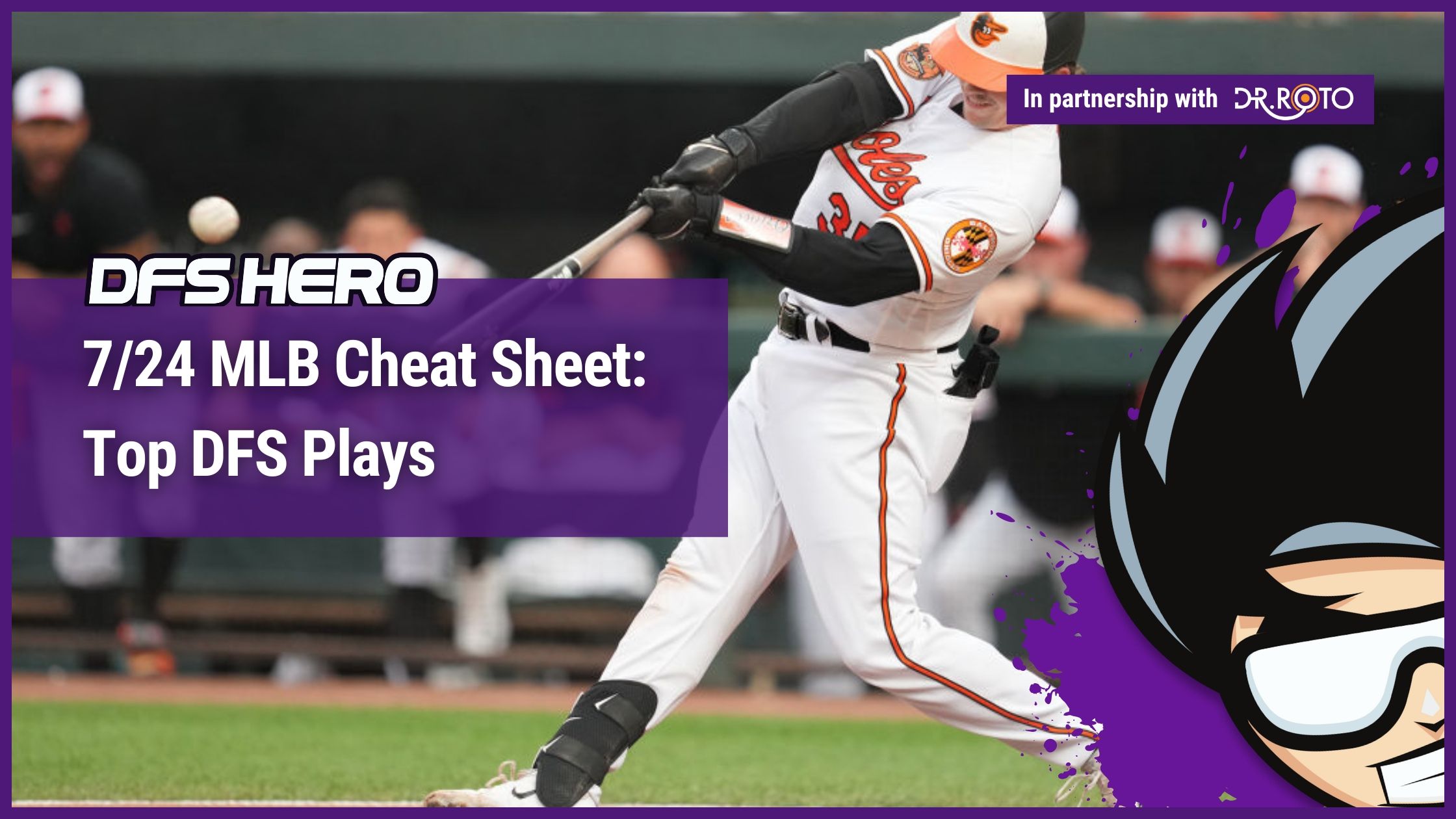 7/24 MLB Cheat Sheet: Top DFS Plays | DFS Hero