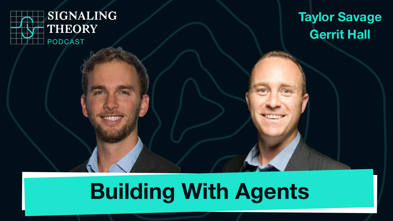 Building with Agents w/ Gerrit Hall & Taylor Savage