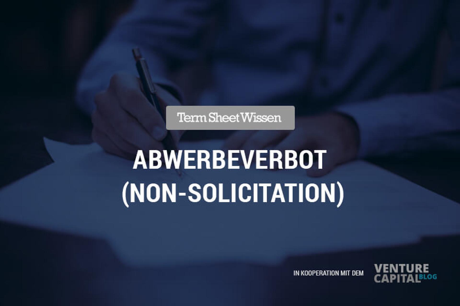 Abwerbeverbot (Non-Solicitation)