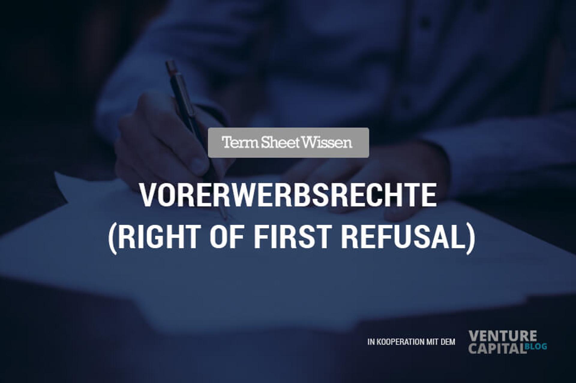 Vorerwerbsrechte (Right of First Refusal)