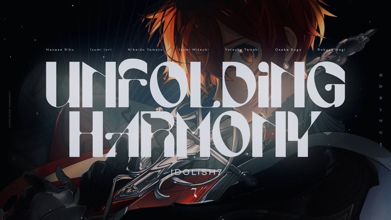 IDOLiSH7 Lyric Video #6 IDOLiSH7『UNFOLDiNG HARMONY』