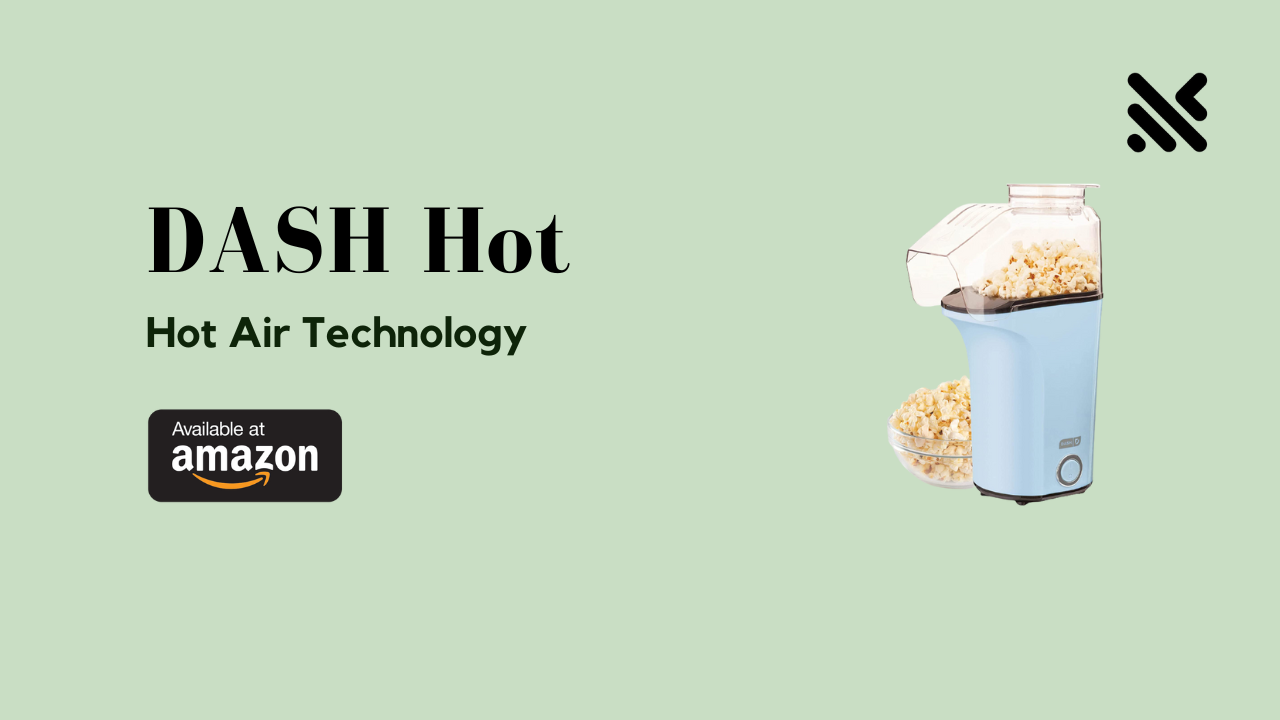 DASH Hot Popcorn Maker