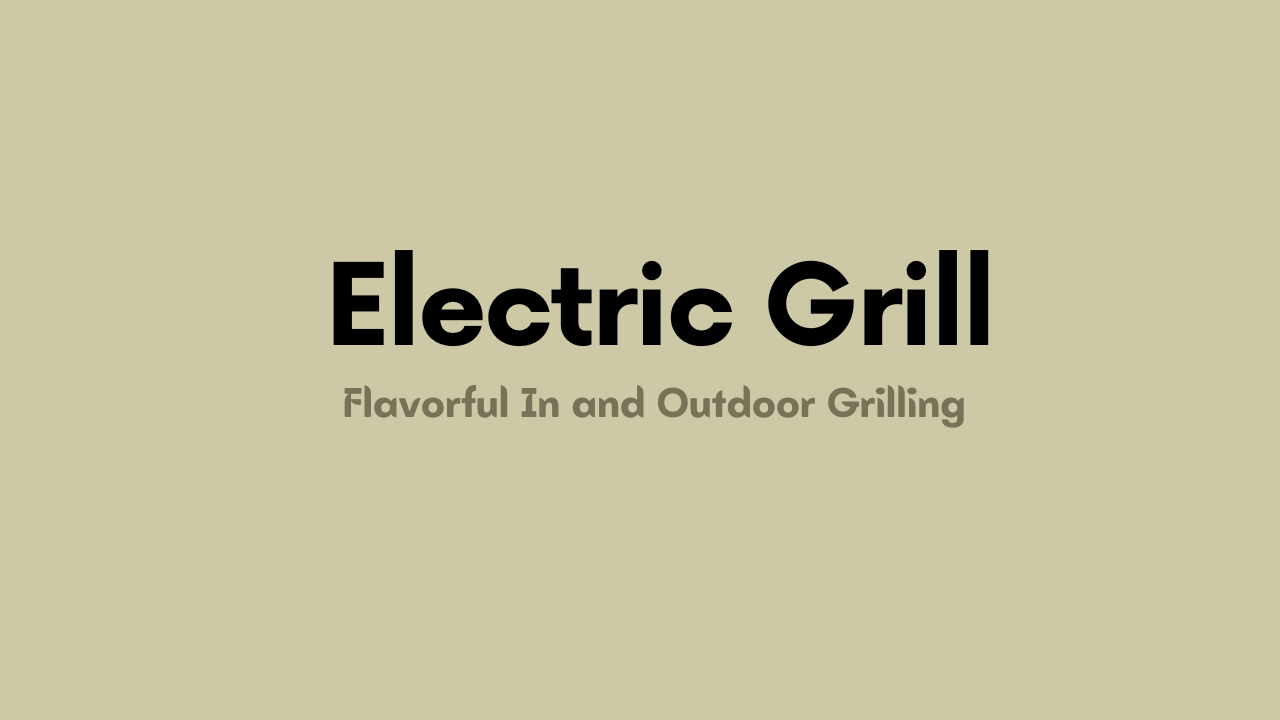 Electric Grill For Indoor and Outdoor Grilling Food