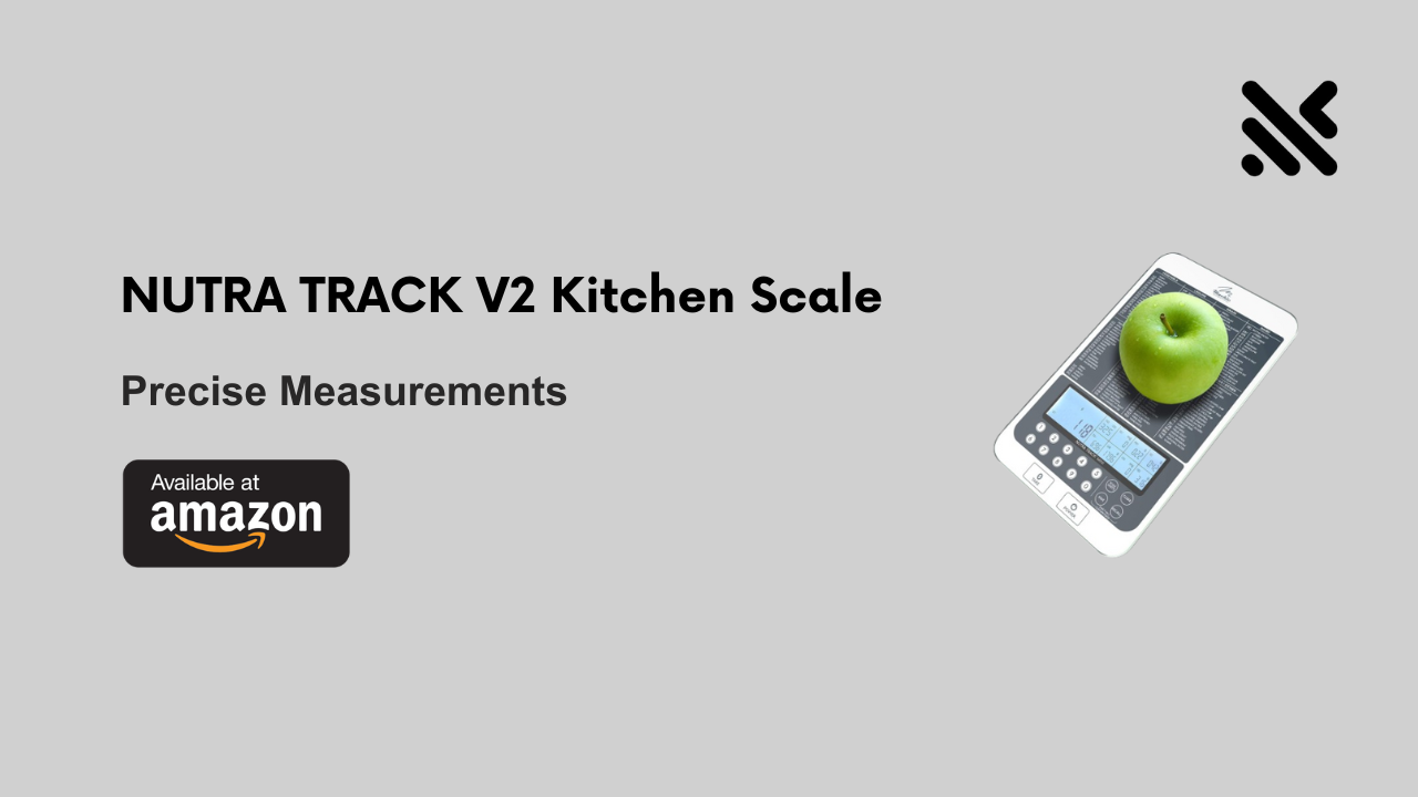 NUTRA TRACK V2 Kitchen Scale