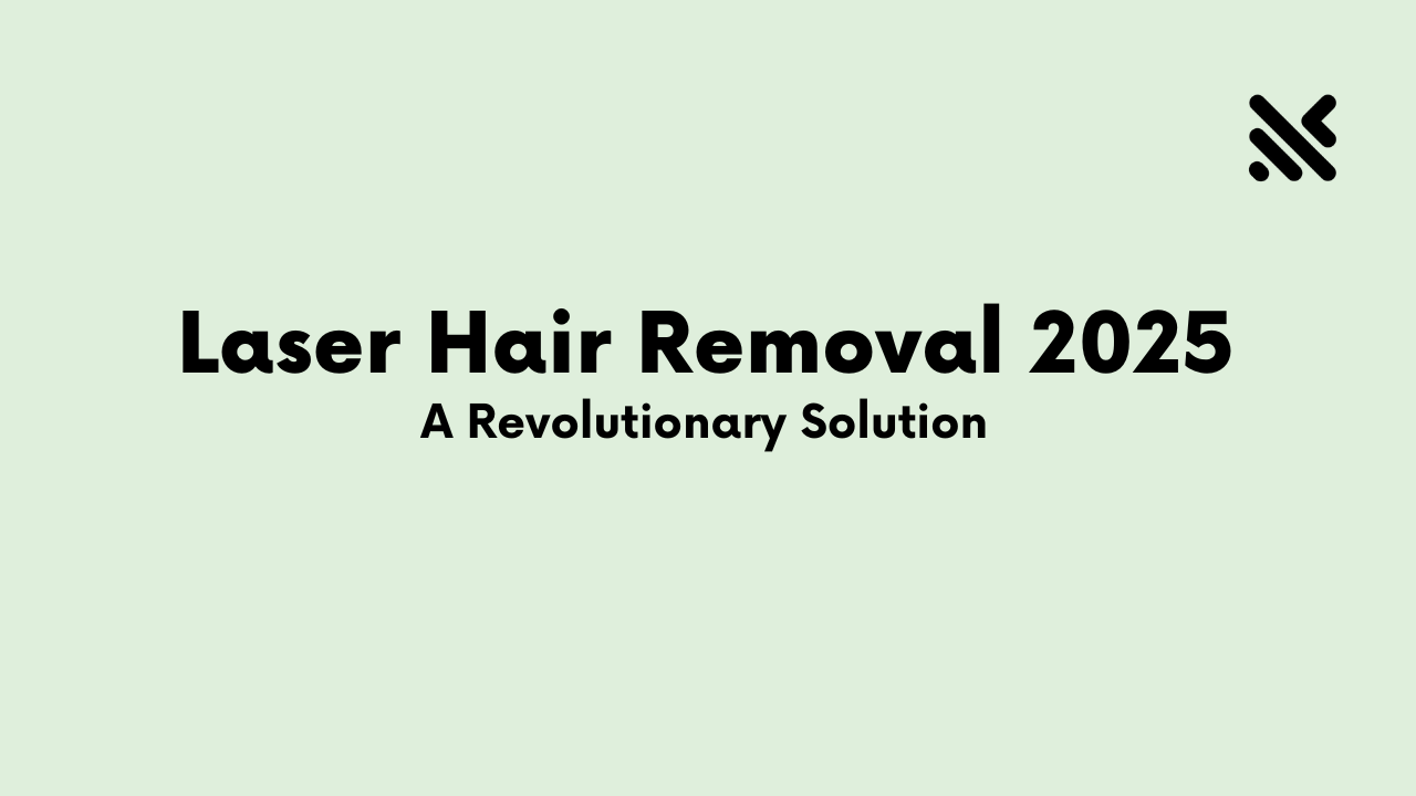 Best Laser Hair Removal 2025 To Get Hair-free Skin