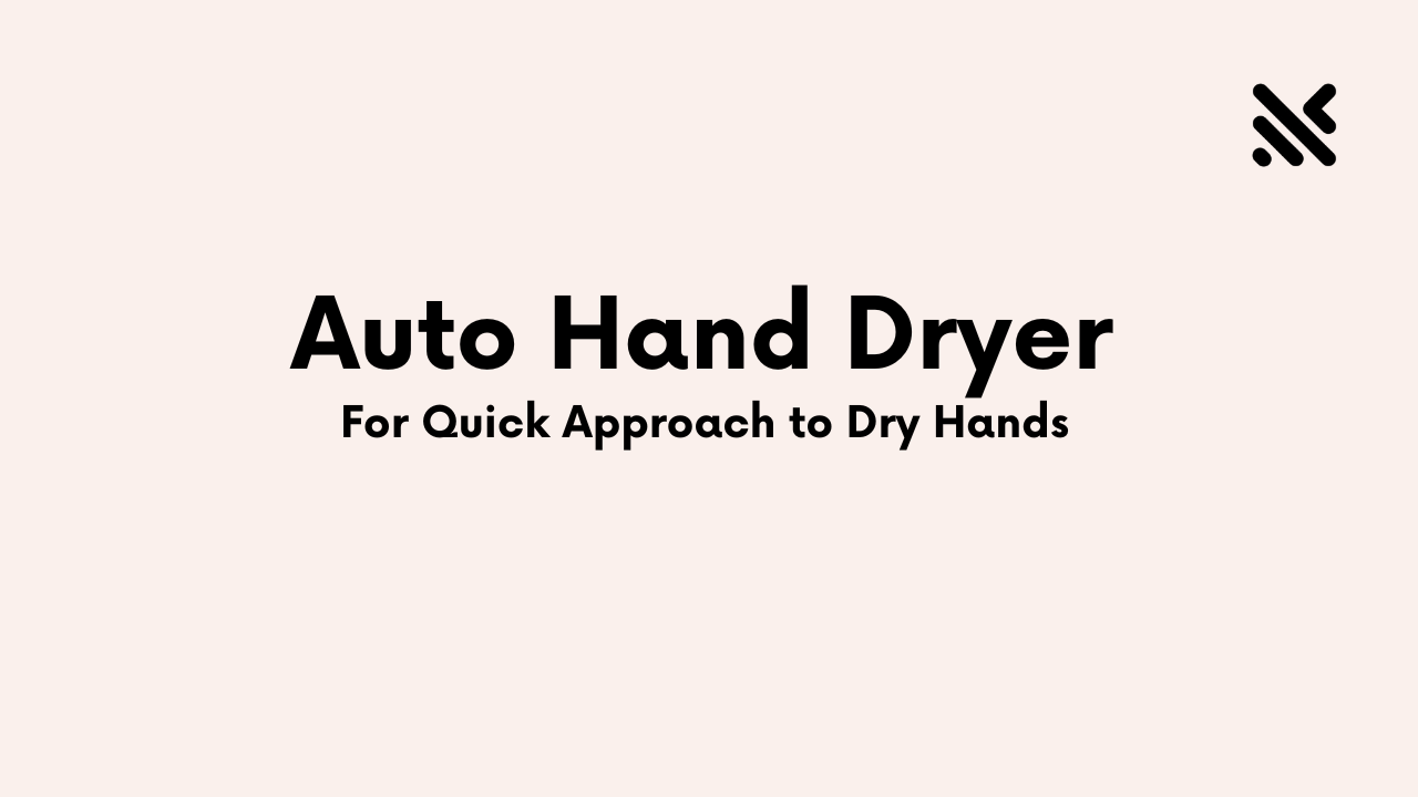 Auto Hand Dryer For Quick Approach to Dry Hands