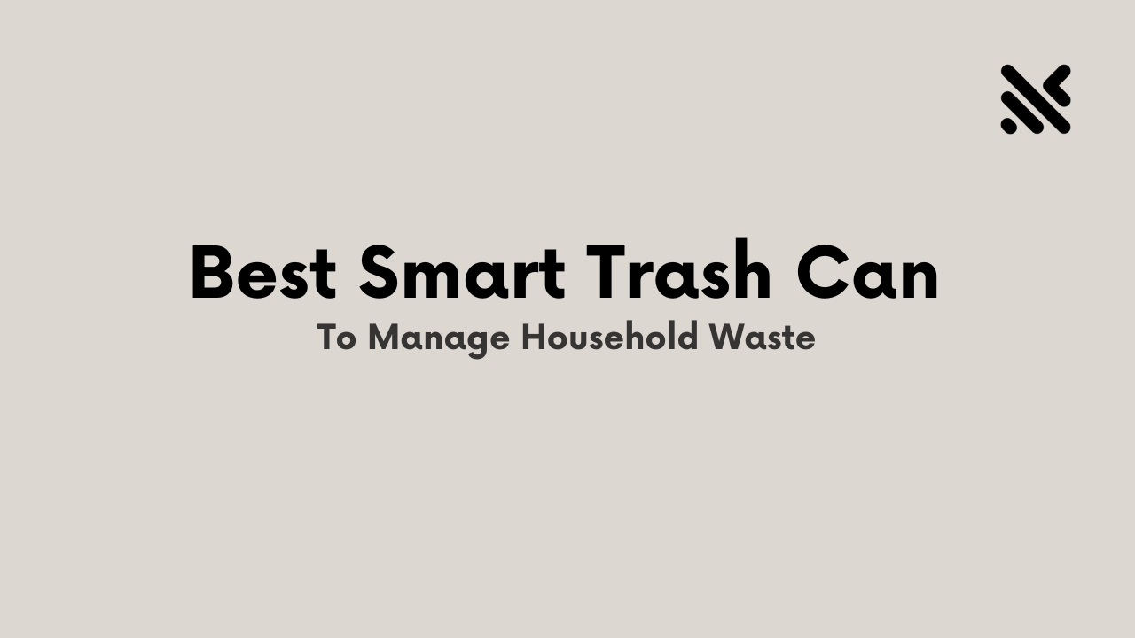 Best Smart Trash Can To Manage Household Waste
