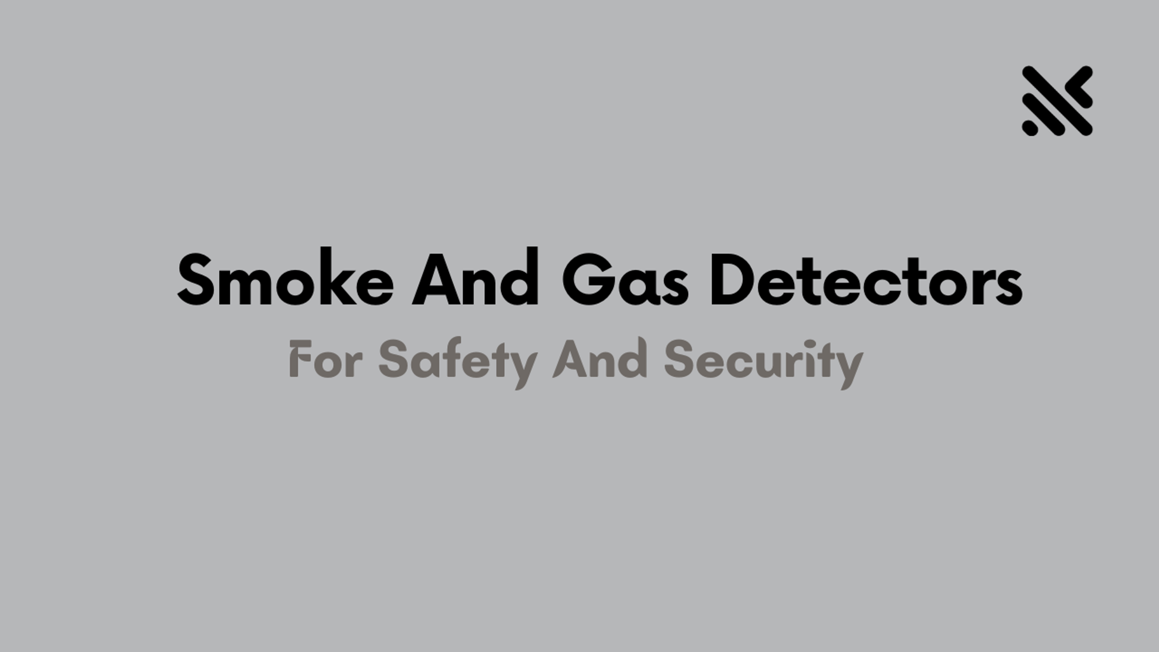 Smoke And Gas Detectors for Safety And Security