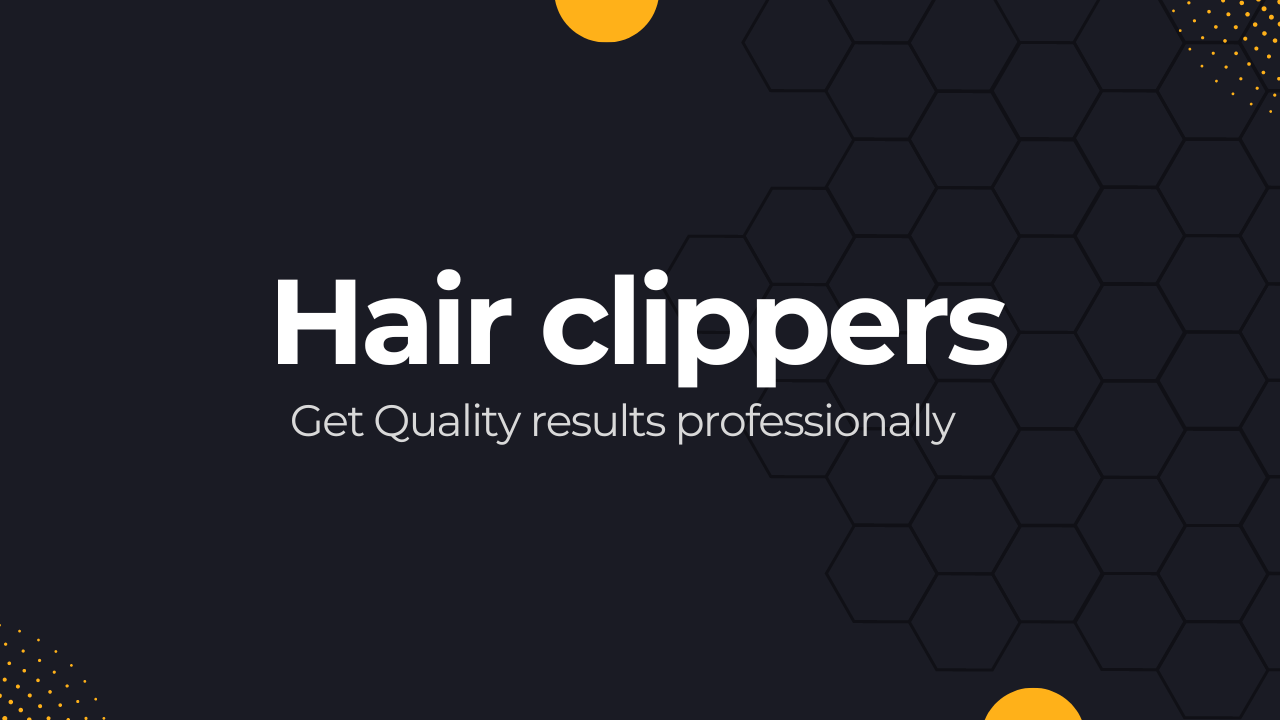 Best Hair Clippers for Precision Cuts and Styles