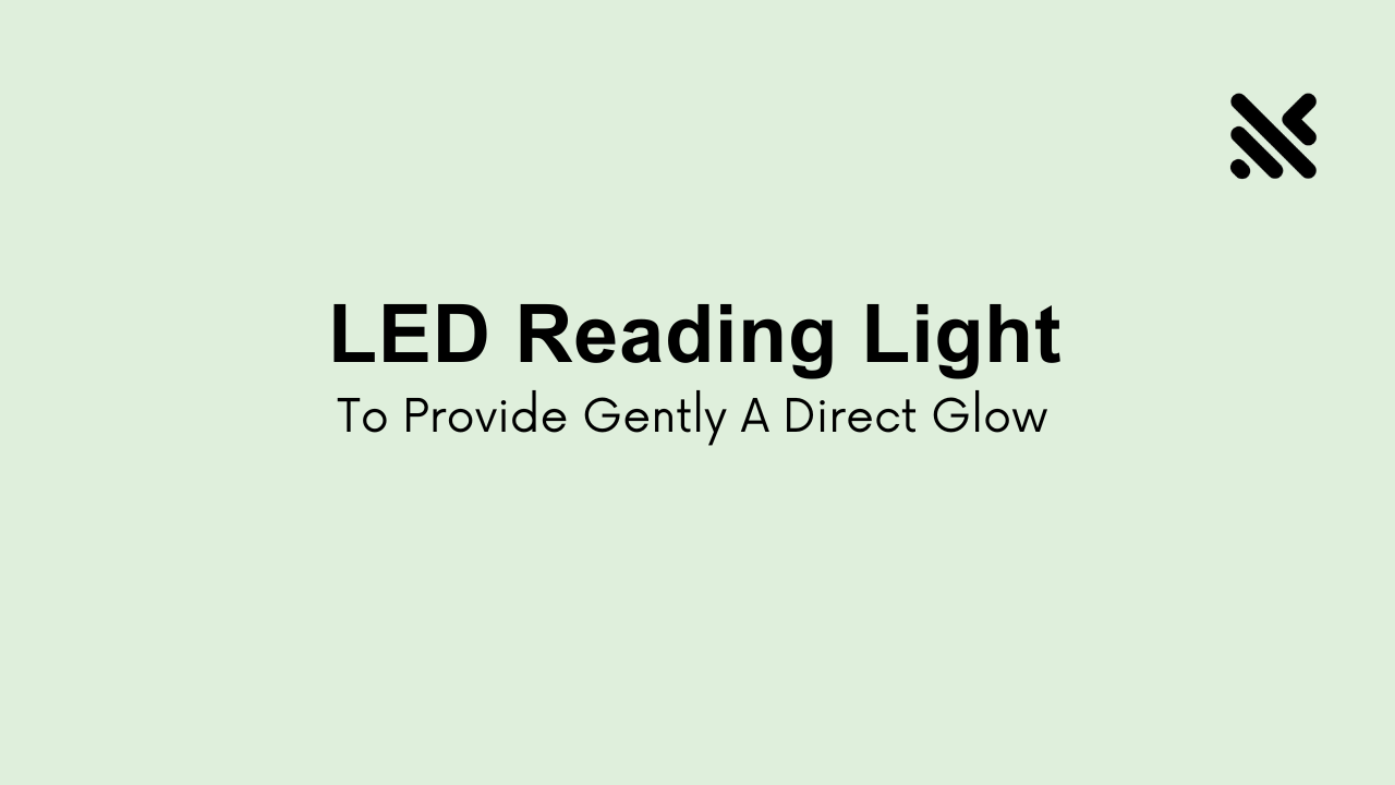 LED Reading Light to Provide Gently A Direct Glow