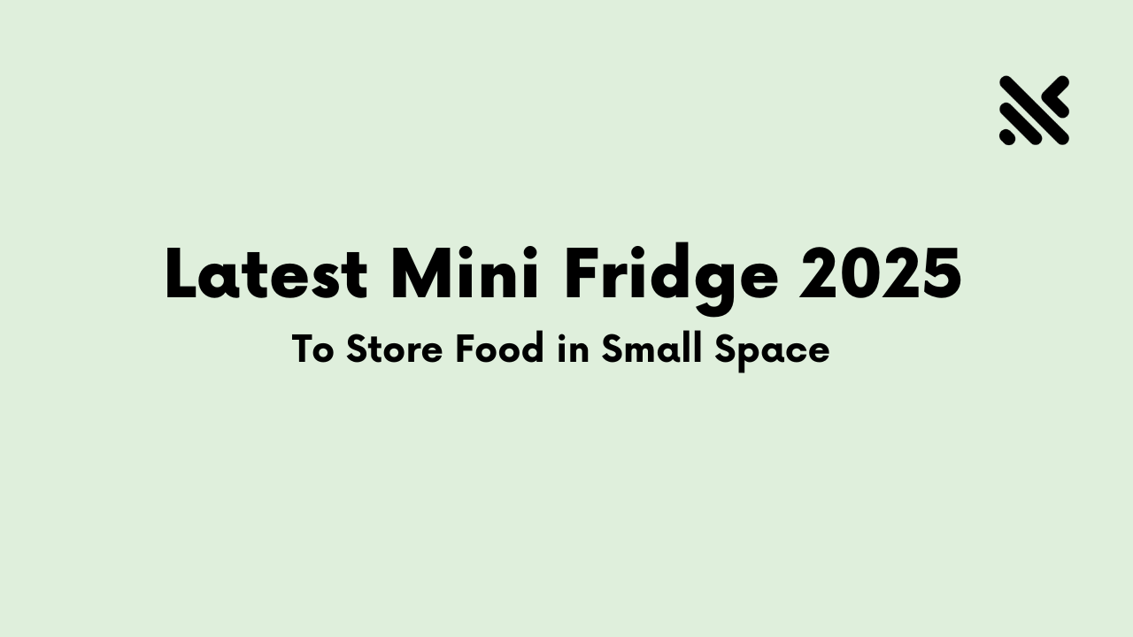 Latest Mini Fridge 2025 to Store Food in Small Space