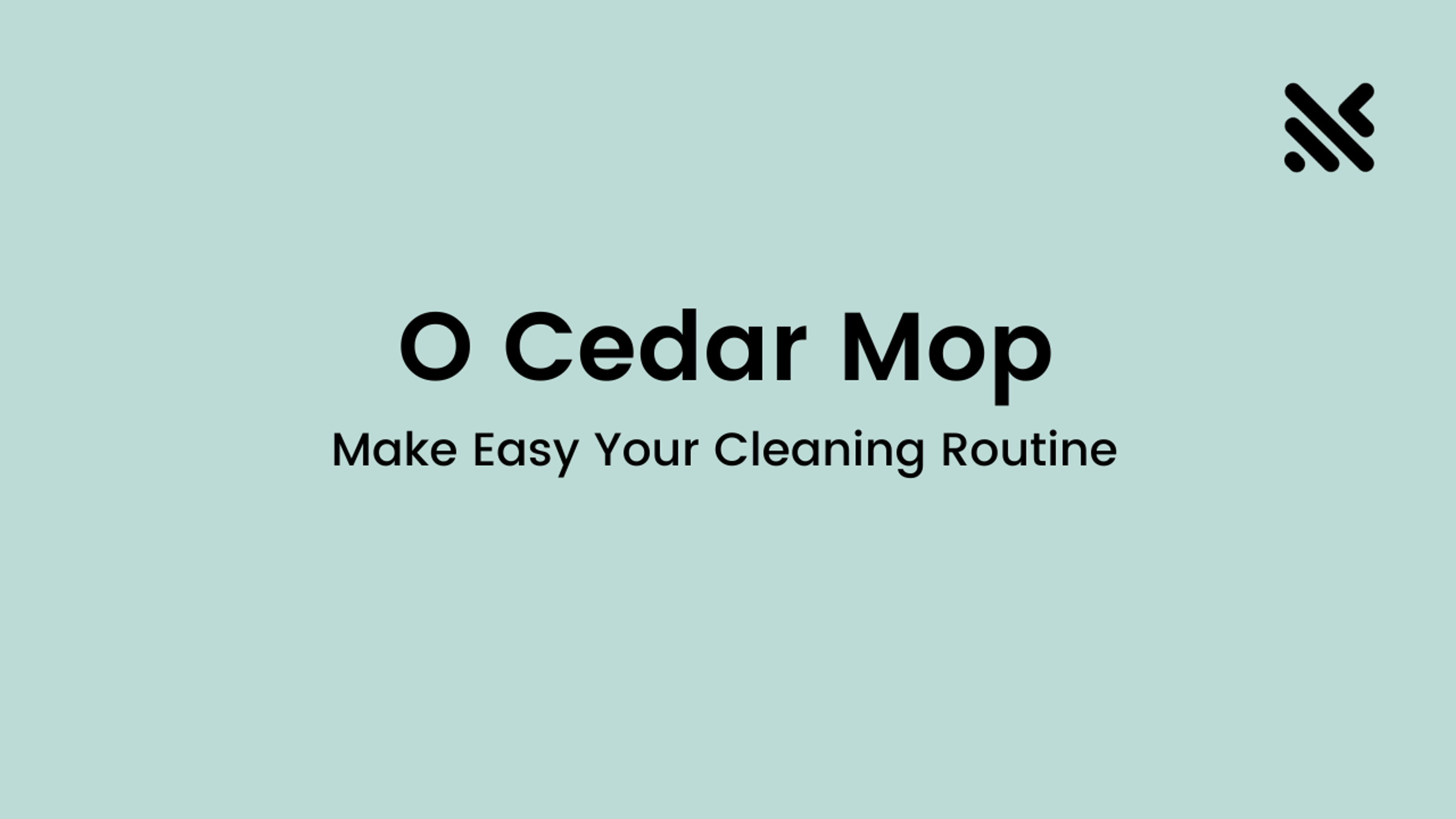 O Cedar Mop To Make Easy Your Cleaning Routine