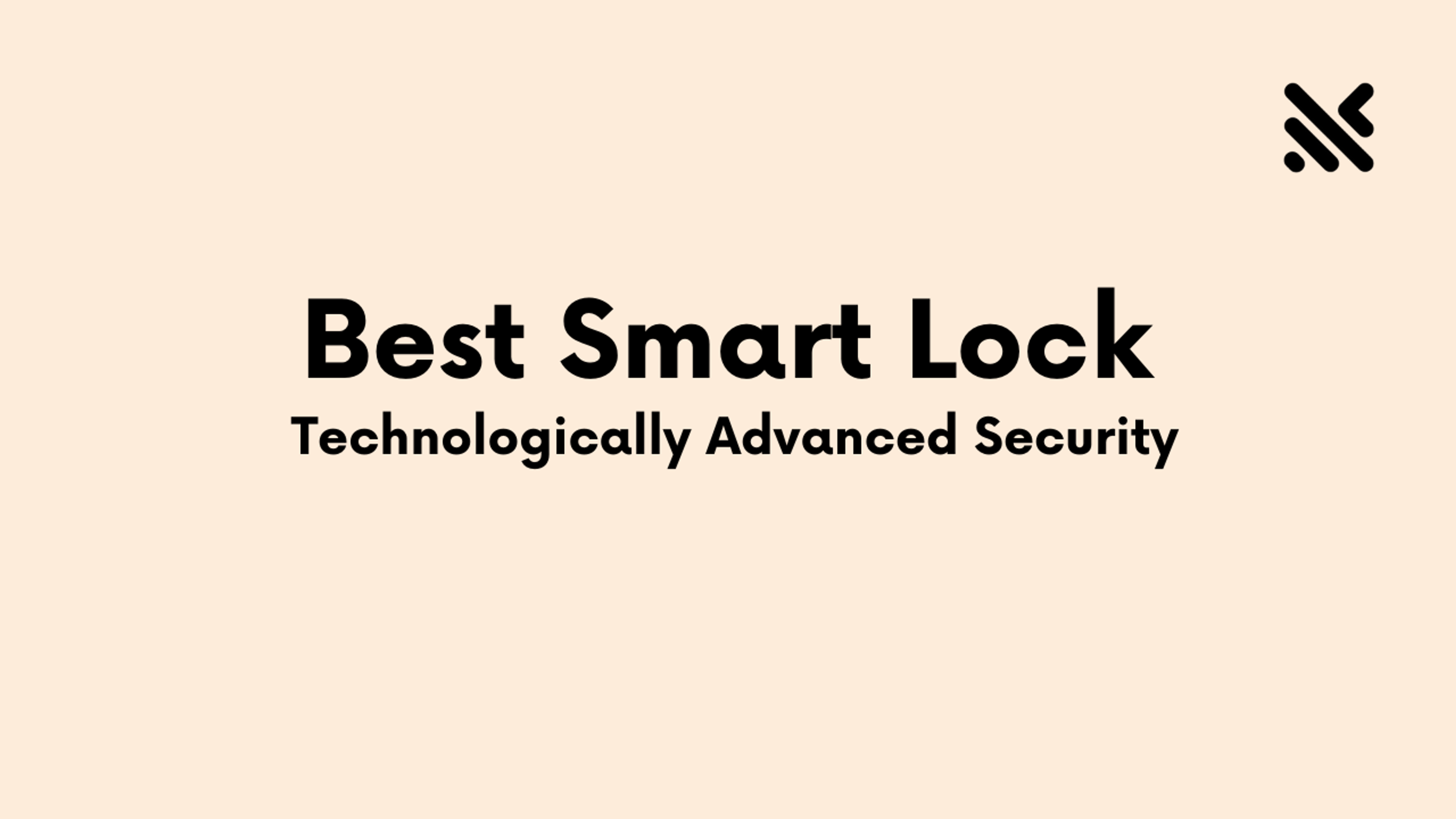 Best Smart Lock For Advanced Security