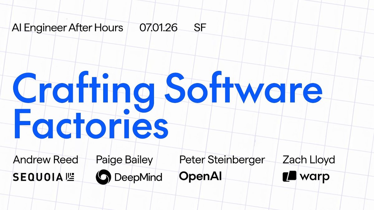 AI Engineer After Hours | Crafting Software Factories | Zach Lloyd | Paige Bailey | Peter Steinberger | Warp, OpenAI, Google Deepmind, Sequoia