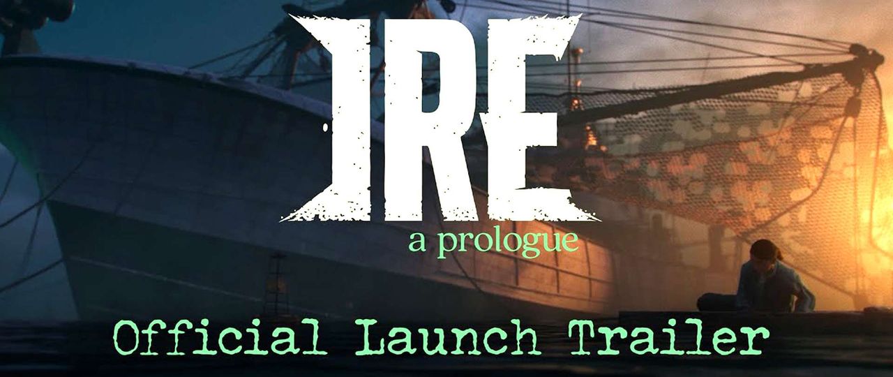 Ire: A Prologue – Real-Time Cinematics with a Horror Edge