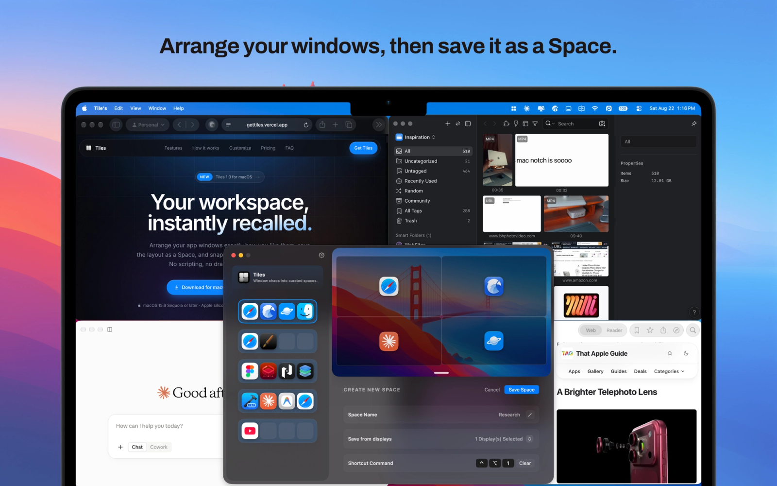 create a space, by arranging your windows then hit save in tiles