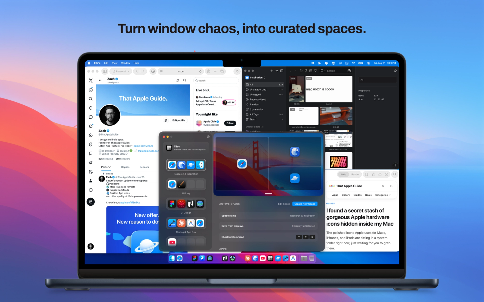 Turn window chaos, into curated spaces.
