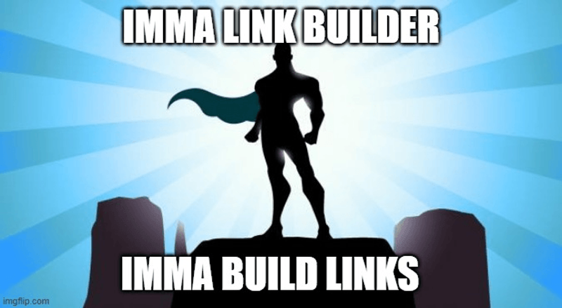 I am a link builder