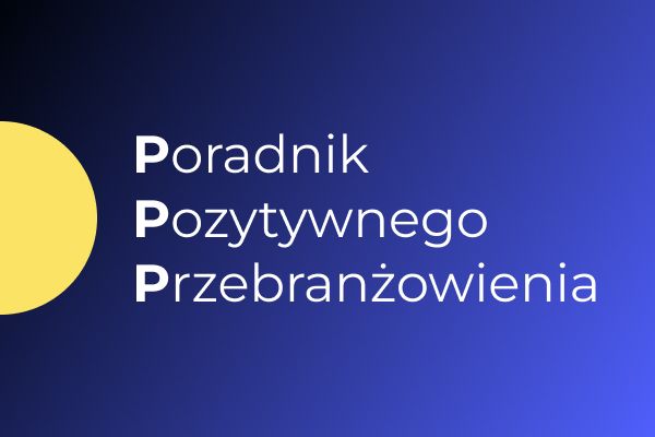 Napis Poradnik Pozytywnego Przebranżowienia