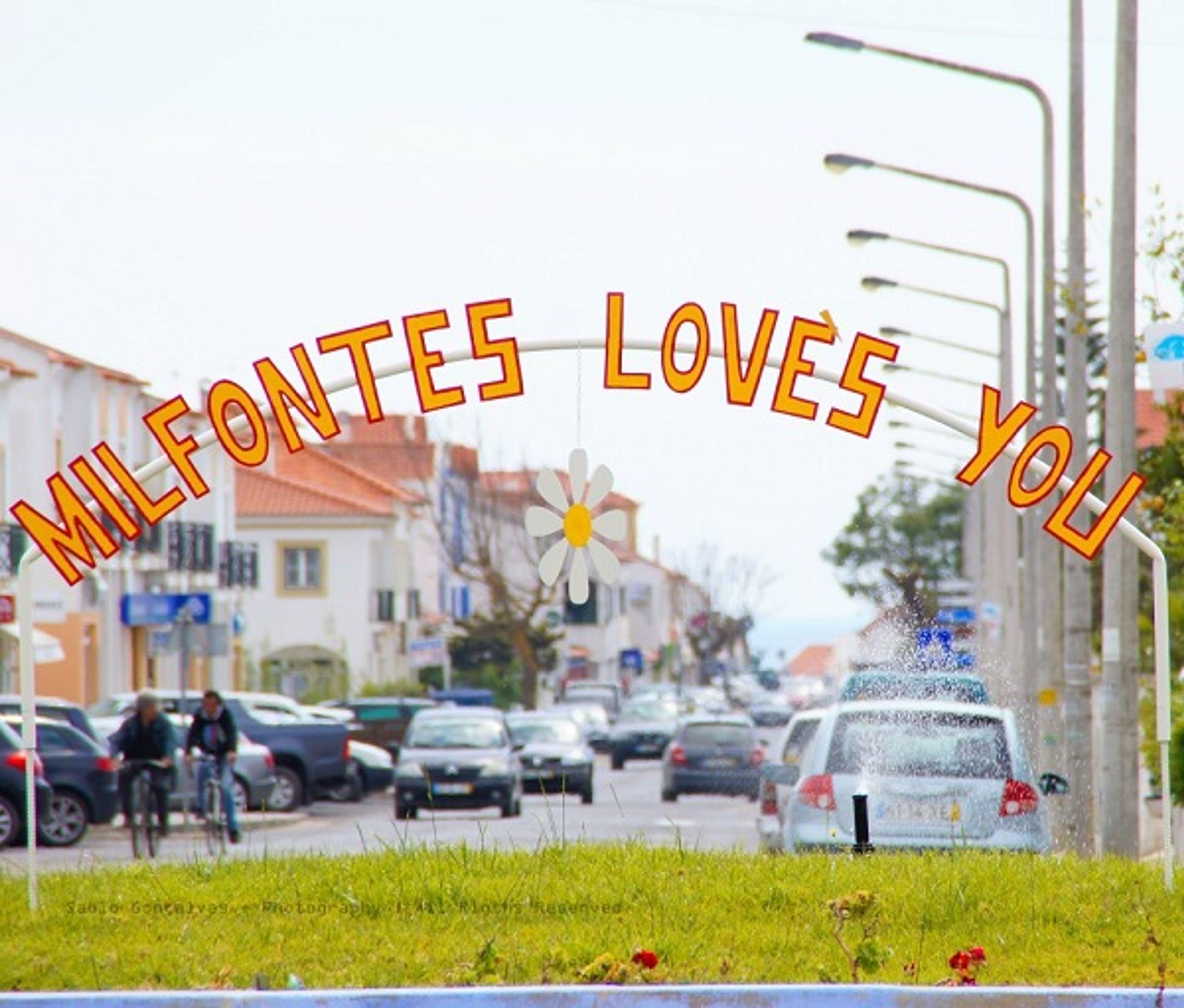 "Milfontes Loves You"