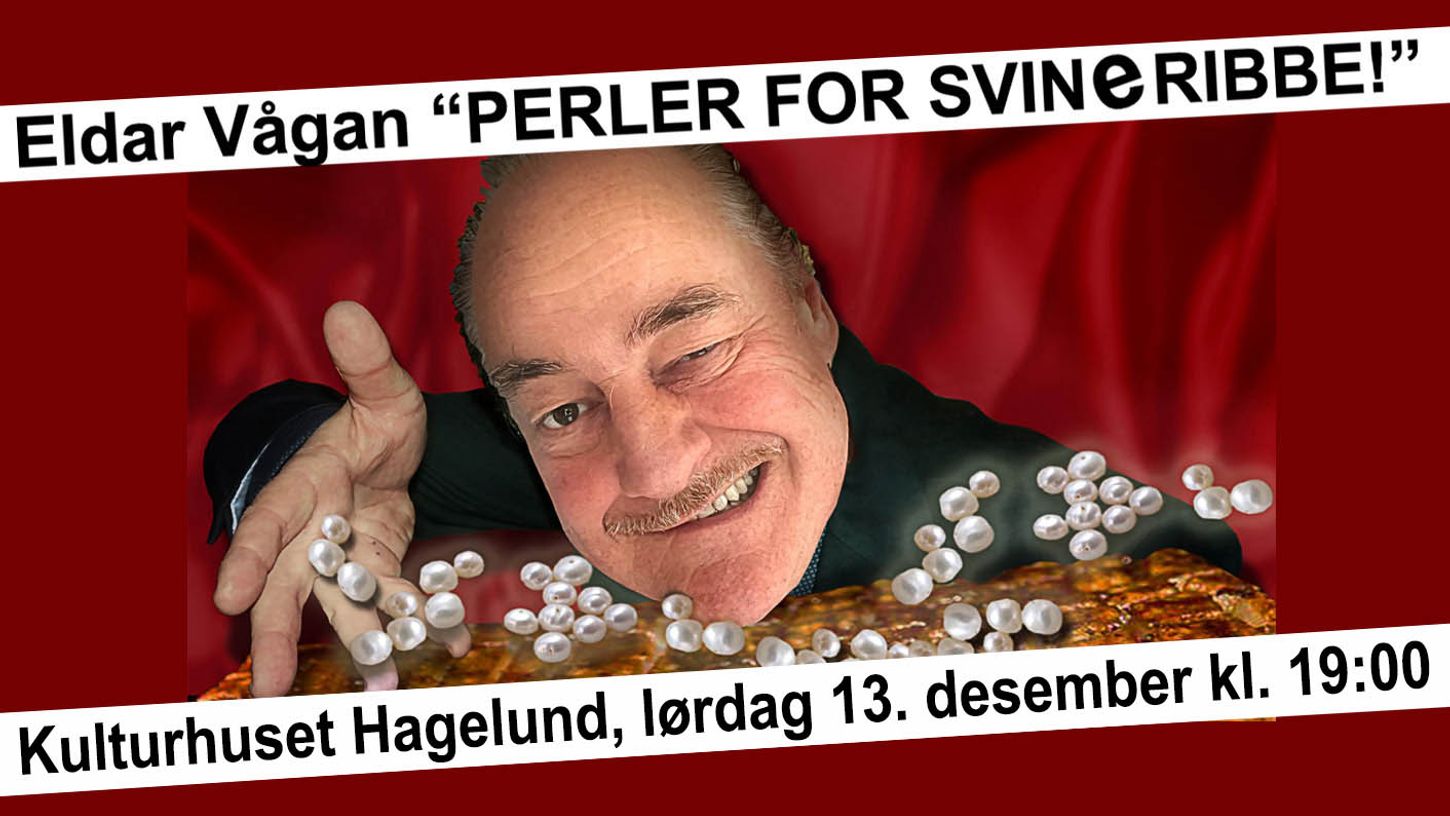 kulturhuset hagelund, lørdag 13. desember kl. 19.00